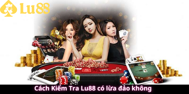 Lu88 Có Lừa Đảo Hay Không