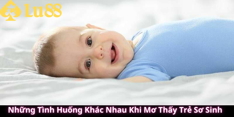 Mơ Thấy Trẻ Sơ Sinh