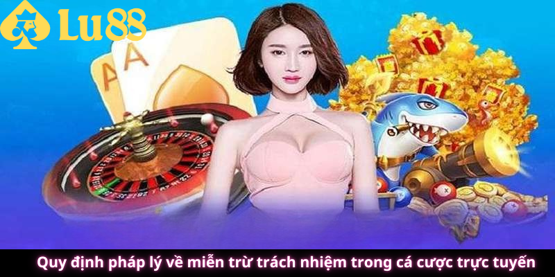 miễn trừ trách nhiệm lu88