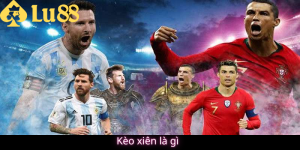 Kèo xiên là gì